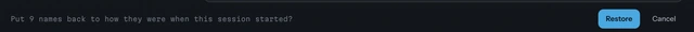 The confirm bar asking to put 9 names back