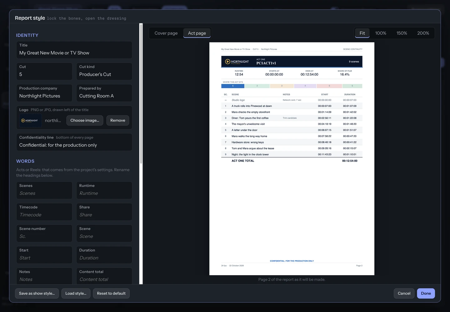 The Report style panel: identity fields, a production company, a logo and a confidentiality line on the left and a live preview of the act page on the right